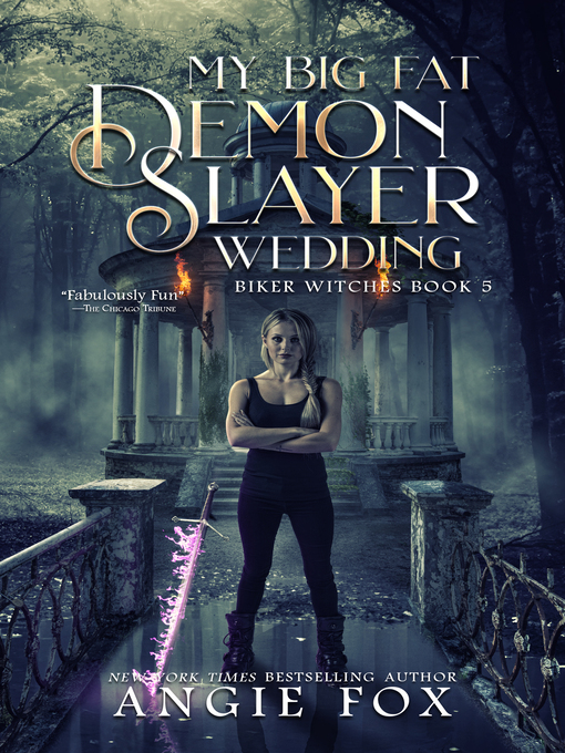 Title details for My Big Fat Demon Slayer Wedding by Angie Fox - Available